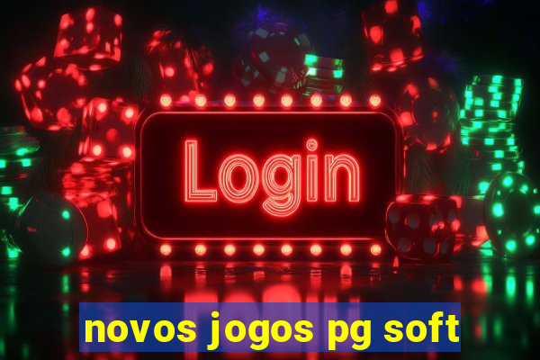 novos jogos pg soft